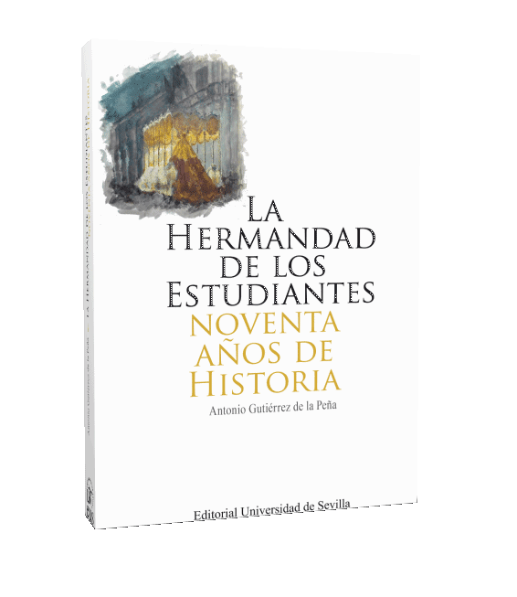 Ya disponible en nuestra hermandad el nuevo libro «La Hermandad de los Estudiantes. Noventa años de historia»