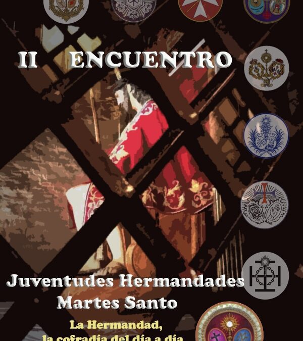 II Encuentro de Juventudes de Hermandades del Martes Santo
