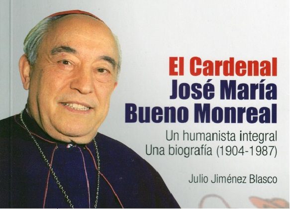 Presentación del Libro sobre el Cardenal Bueno Monreal